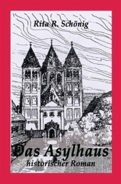 Das Asylhaus - Schönig, Rita Renate