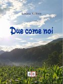 Due come noi (eBook, ePUB)