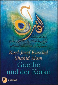 Goethe und der Koran - Kuschel, Karl-Josef