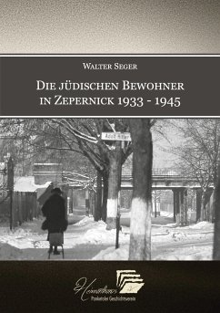 Die jüdischen Bewohner in Zepernick 1933 - 1945 - Seger, Walter