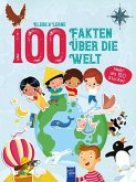Klebe & Lerne - 100 Fakten über die Welt Klebe & Lerne - 100 Fakten über die Welt