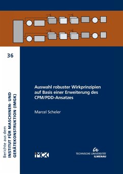 Auswahl robuster Wirkprinzipien auf Basis einer Erweiterung des CPM/PDD-Ansatzes - Scheler, Marcel