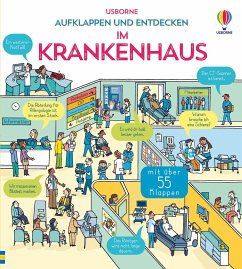 Aufklappen und Entdecken: Im Krankenhaus - Daynes, Katie;Fritz, Dr. Zoe