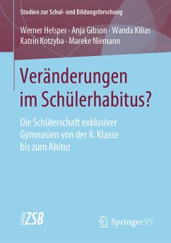 Veränderungen im Schülerhabitus? (eBook, PDF) - Helsper, Werner; Gibson, Anja; Kilias, Wanda; Kotzyba, Katrin; Niemann, Mareke