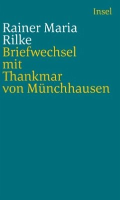Briefwechsel mit Thankmar von Münchhausen 1913 bis 1925 - Rilke, Rainer Maria