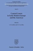 Central Courts in Early Modern Europe and the Americas.