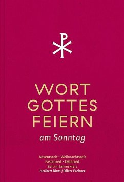 Wort-Gottes-Feiern - Blum, Heribert;Preisner, Oliver