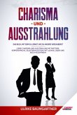 Charisma und Ausstrahlung Charisma und Ausstrahlung