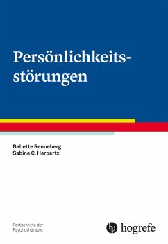 Persönlichkeitsstörungen (eBook, PDF) - Herpertz, Sabine C.; Renneberg, Babette