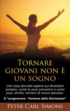 Tornare giovani non è un sogno (eBook, ePUB)