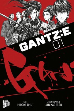 GANTZ:E Bd.1 - Oku, Hiroya;Müller, Jan-Christoph