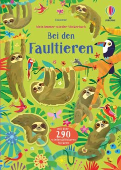 Mein Immer-wieder-Stickerbuch: Bei den Faultieren - Robson, Kirsteen