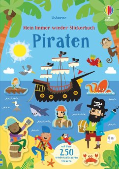 Mein Immer-wieder-Stickerbuch: Piraten - Robson, Kirsteen