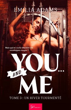 You… And me - Tome 3 (eBook, ePUB) - Adams, Emilia