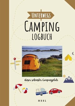 Unterwegs: Camping-Logbuch - Fischer, Stephanie