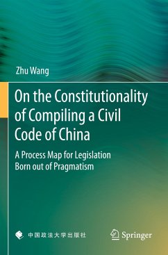 On the Constitutionality of Compiling a Civil Code of China - Wang, Zhu