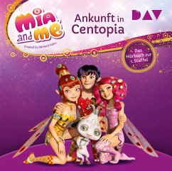 Mia and me: Ankunft in Centopia - Das Hörbuch zur 1. Staffel - Thilo