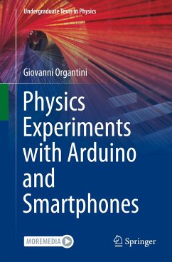 Physics Experiments with Arduino and Smartphones - Organtini, Giovanni