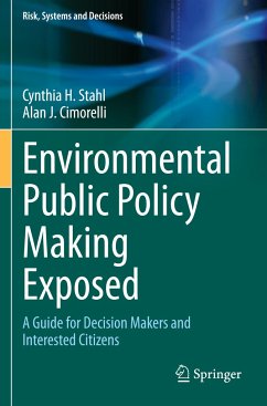 Environmental Public Policy Making Exposed - Stahl, Cynthia H.;Cimorelli, Alan J.