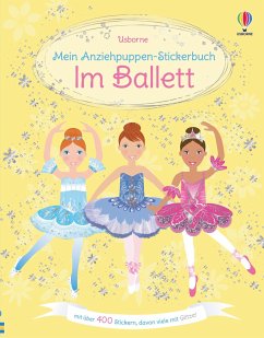 Mein Anziehpuppen-Stickerbuch: Im Ballett - Watt, Fiona