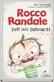 Zoff mit Zahnarzt / Rocco Randale Bd.11