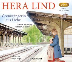 Grenzgängerin aus Liebe, 1 Audio-CD, - Lind, Hera