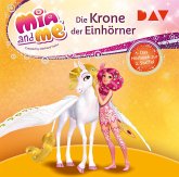 Mia and me: Die Krone der Einhörner - Das Hörbuch zur 2. Staffel