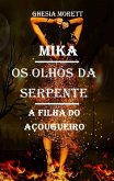 Mika - Os Olhos da Serpente (1, #1) (eBook, ePUB)