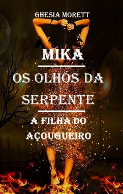 Cover Mika - Os Olhos da Serpente (1, #1) (eBook, ePUB)