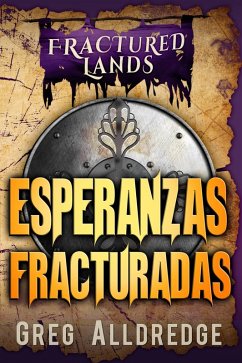 Cover Esperanzas Fracturadas (Las Tierras Fracturadas, #6) (eBook, ePUB)