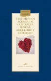 Testimonios acerca de conducta sexual, adulterio y divorcio (eBook, ePUB) Testimonios acerca de conducta sexual, adulterio y divorcio (eBook, ePUB)