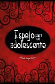 Espejo para un adolescente (eBook, ePUB) Espejo para un adolescente (eBook, ePUB)