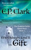 The Midnight Land II: The Gift (The Zemnian Series: Slava's Story, #2) (eBook, ePUB)