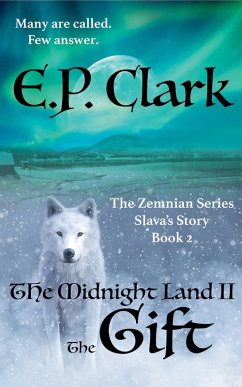 Cover The Midnight Land II: The Gift (The Zemnian Series: Slava's Story, #2) (eBook, ePUB)