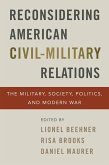 Reconsidering American Civil-Military Relations (eBook, PDF)