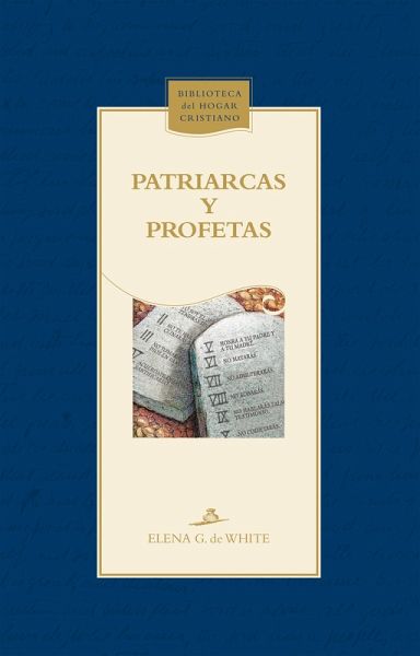 Patriarcas y profetas (eBook, ePUB) Patriarcas y profetas (eBook, ePUB)