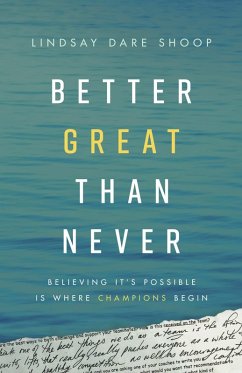 Better Great Than Never (eBook, ePUB) - Shoop, Lindsay Dare