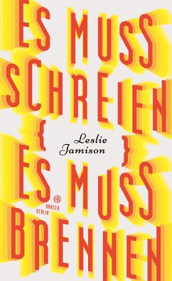 Es muss schreien, es muss brennen (eBook, ePUB) - Jamison, Leslie