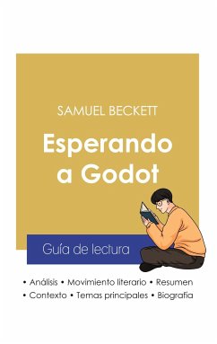 Guía de lectura Esperando a Godot de Samuel Beckett (análisis literario de referencia y resumen completo) - Beckett, Samuel