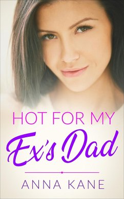 Cover Hot for my Ex's Dad (eBook, ePUB)