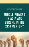 Middle Powers in Asia and Europe in the 21st Century (eBook, ePUB)