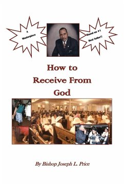 How to Receive from God - Price, Bishop Joseph L.