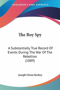 The Boy Spy - Kerbey, Joseph Orton