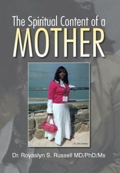 The Spiritual Content of a Mother - Russell, Royaslyn S.