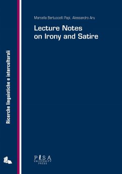 Lecture Notes on Irony and Satire (eBook, PDF) - Aru, Alessandro; Bertuccelli Papi, Marcella