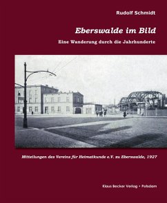 Eberswalde im Bild - Rudolf, Schmidt