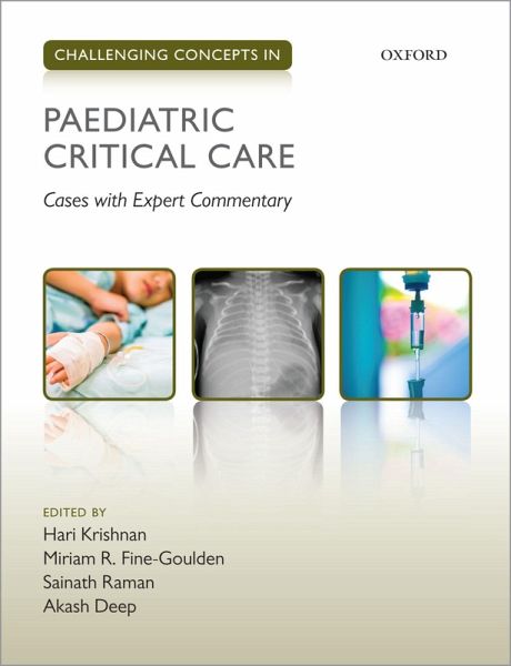 Challenging Concepts in Paediatric Critical Care (eBook, PDF) Challenging Concepts in Paediatric Critical Care (eBook, PDF)