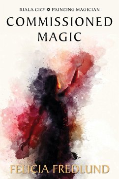 Cover Commissioned Magic (Riala City: Painting Magician) (eBook, ePUB)