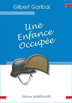 Une enfance occupée (eBook, ePUB) - Garibal, Gilbert