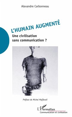 L'humain augmenté - Carbonneau, Alexandre